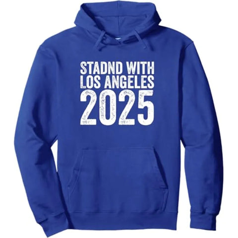 Stand With Los Angeles 2025 Fleece Hoodie
