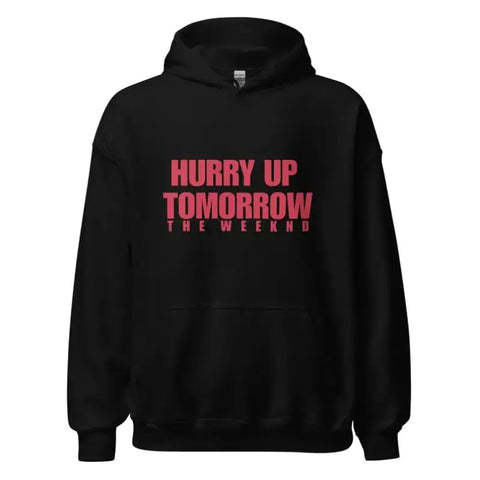 Hurry Up Tomorrow Hoodie