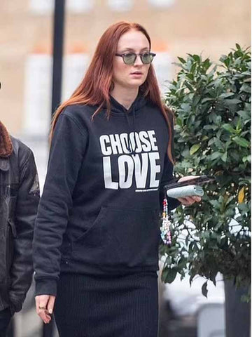 Sophie Turner Choose Love Hoodie