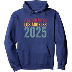Stand With Los Angeles 2025 Pullover Hoodie