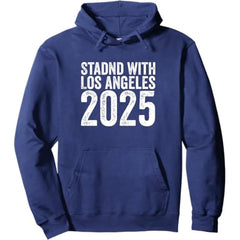 Stand With Los Angeles 2025 Fleece Hoodie