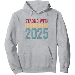 Stand With Los Angeles 2025 Pullover Hoodie