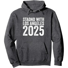 Stand With Los Angeles 2025 Fleece Hoodie