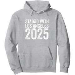 Stand With Los Angeles 2025 Fleece Hoodie